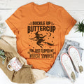 Buckle Up Buttercup You Just Flipped My Witch Switch Tee Peachy Sunday