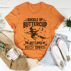 Buckle Up Buttercup You Just Flipped My Witch Switch Tee Peachy Sunday