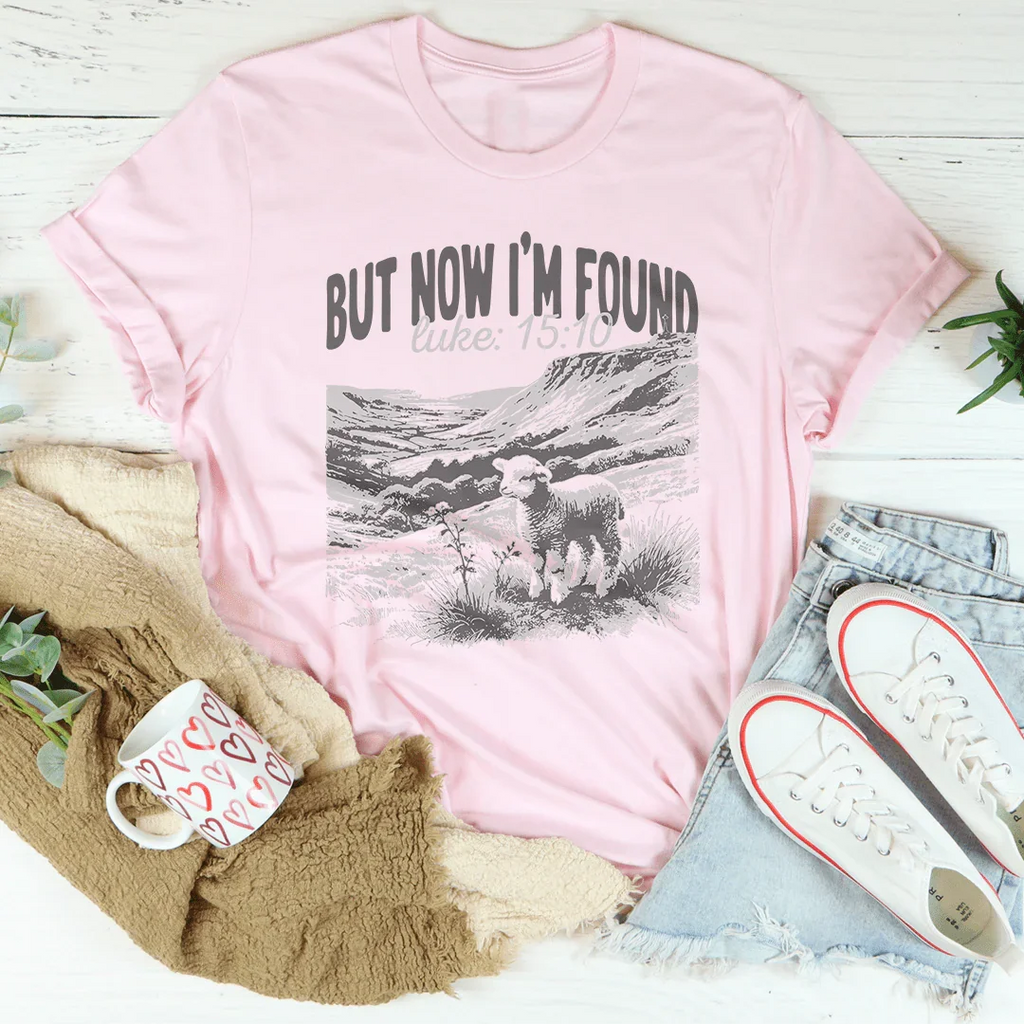 But Now I'm Found Luke 15:10 Tee Peachy Sunday