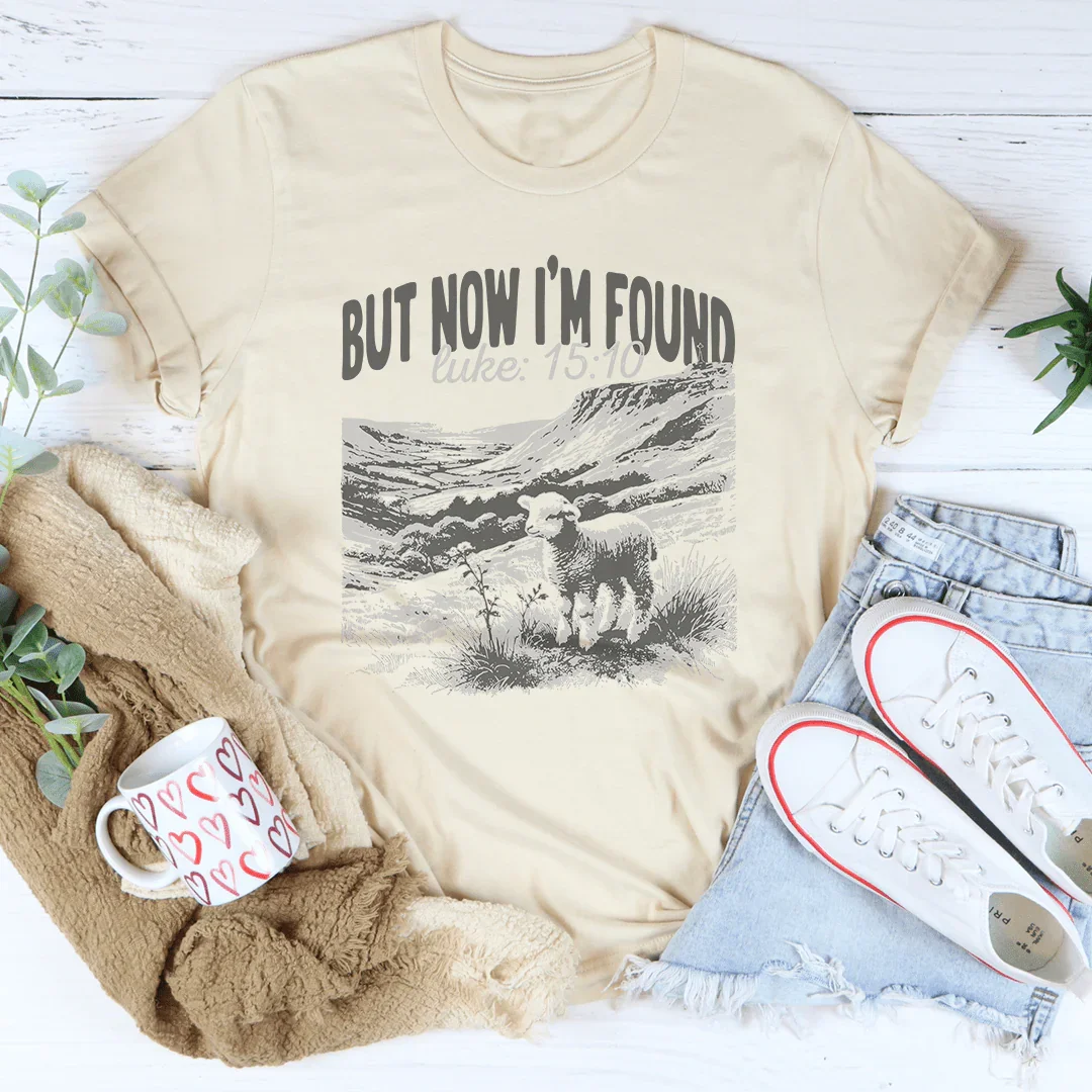 But Now I'm Found Luke 15:10 Tee Peachy Sunday