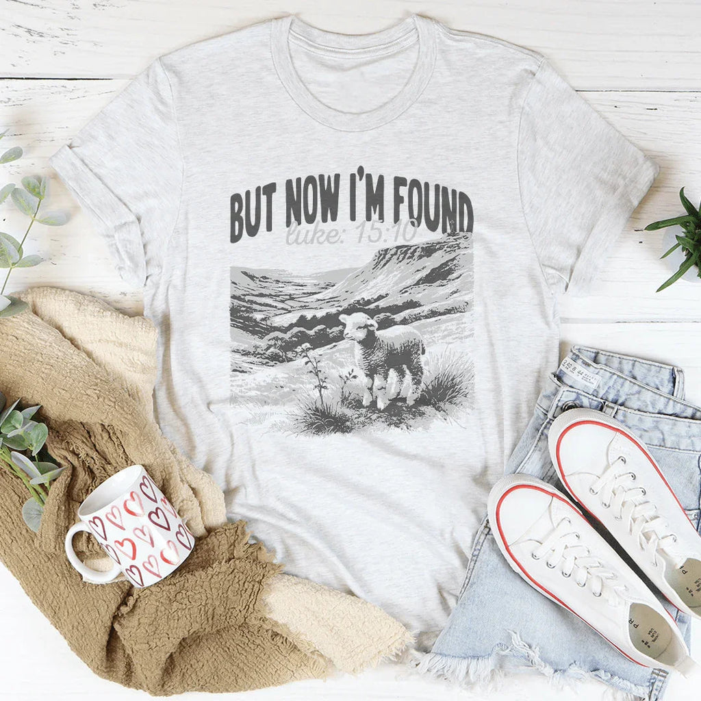 But Now I'm Found Luke 15:10 Tee Peachy Sunday