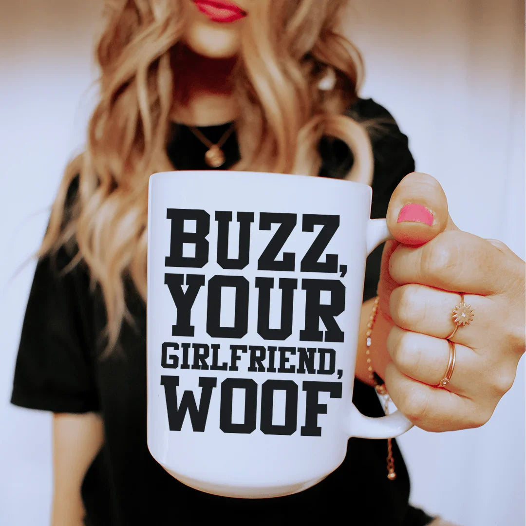 Buzz Your Girlfriend Ceramic Mug 15 oz Peachy Sunday