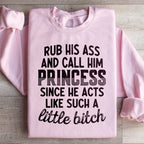 Call Him Princess Sweatshirt Peachy Sunday