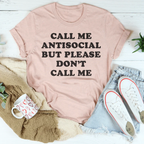 Call Me Antisocial But Please Don't Call Me Tee - SJB-DIAMOND ELITES