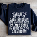 Calm Down Sweatshirt Peachy Sunday