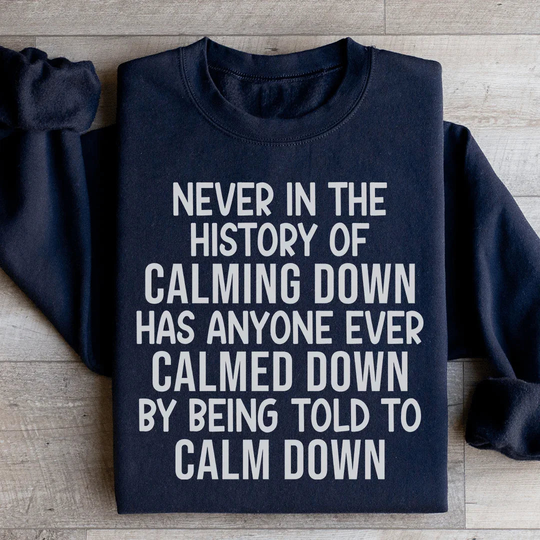 Calm Down Sweatshirt Peachy Sunday