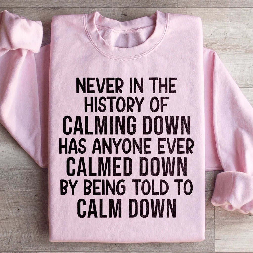 Calm Down Sweatshirt Peachy Sunday