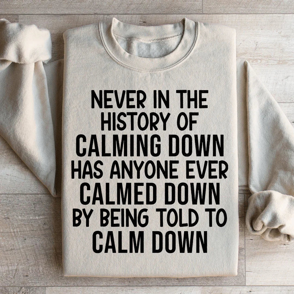 Calm Down Sweatshirt Peachy Sunday