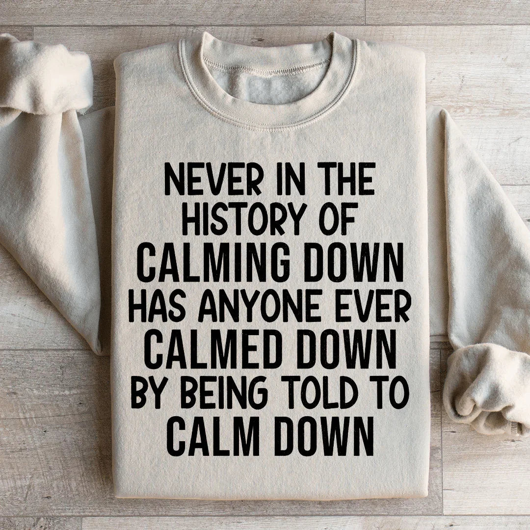Calm Down Sweatshirt Peachy Sunday