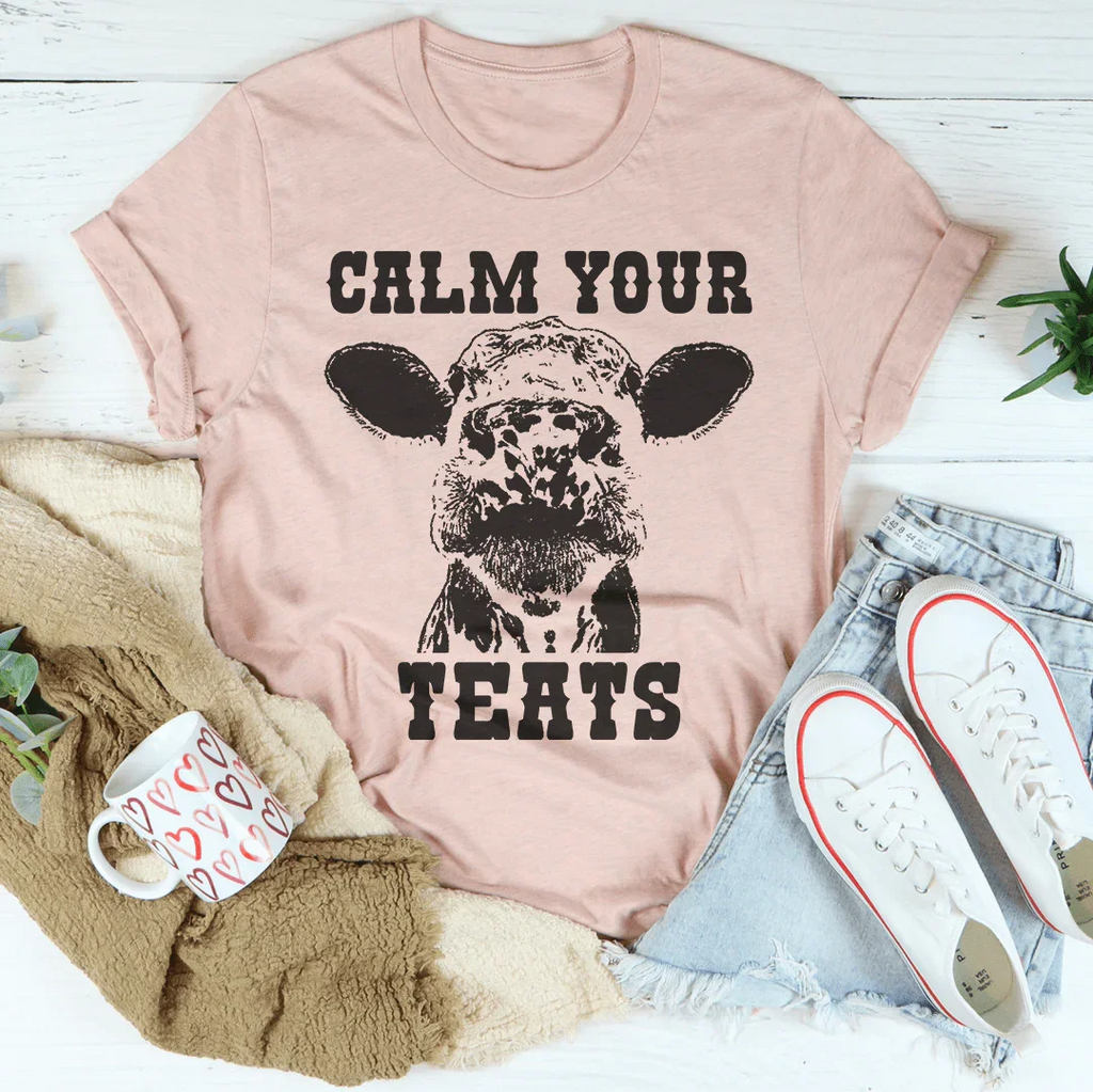 Calm Your Teats Tee Peachy Sunday
