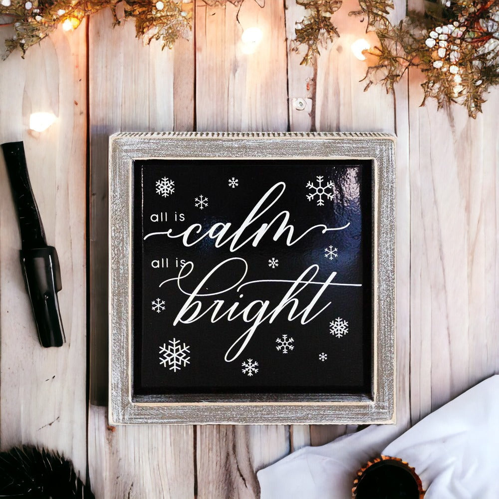 All Is Calm All Is Bright 7in Wooden Framed Holiday Sign Black White BandsCo Straps
