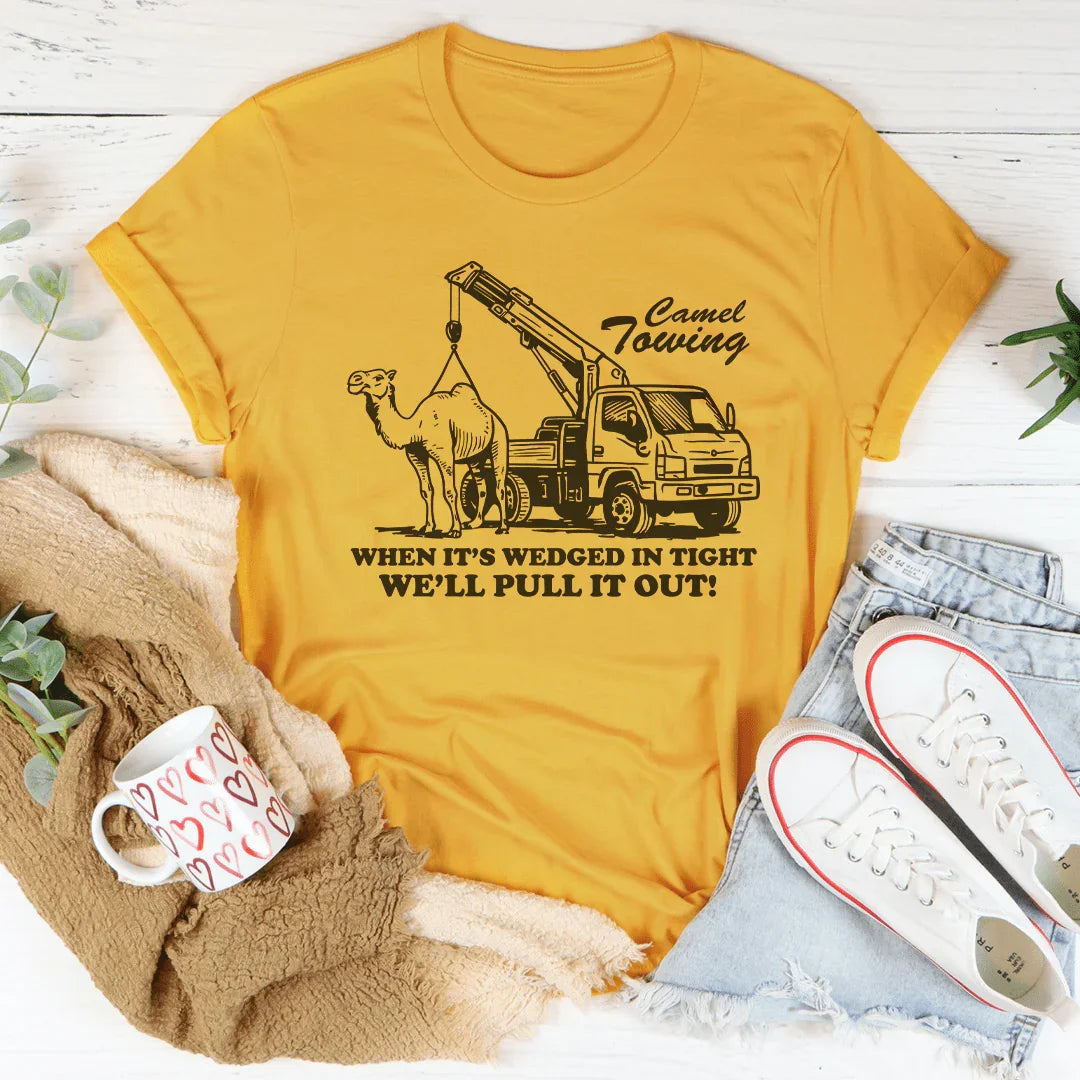 Camel Towing When It's Wedged In Tight Tee Peachy Sunday