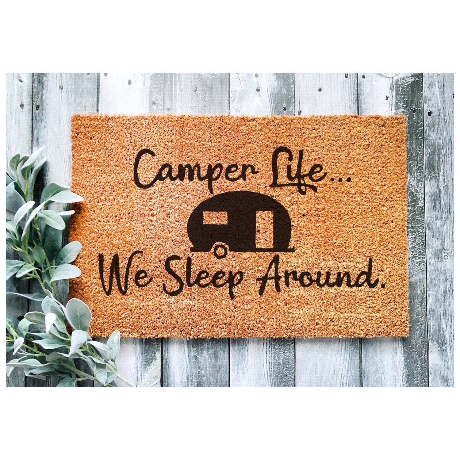 Camper Life Funny Doormat We Sleep Around Outdoor Welcome Mat For RV Tent Cabin Porch BandsCo Straps