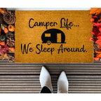 Camper Life Funny Doormat We Sleep Around Outdoor Welcome Mat For RV Tent Cabin Porch BandsCo Straps