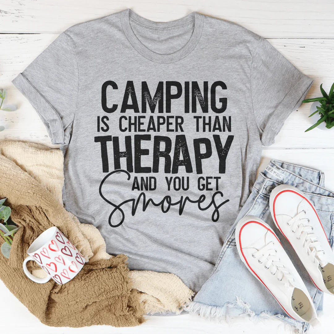 Camping Is Cheaper Than Therapy And You Get Smores Tee Peachy Sunday