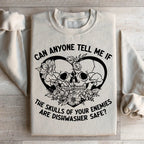 Can Anyone Tell Me If The Skulls Of Your Enemies Are dishwasher Safe Sweatshirt Peachy Sunday