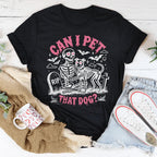 Can I Pet That Dog Tee Peachy Sunday