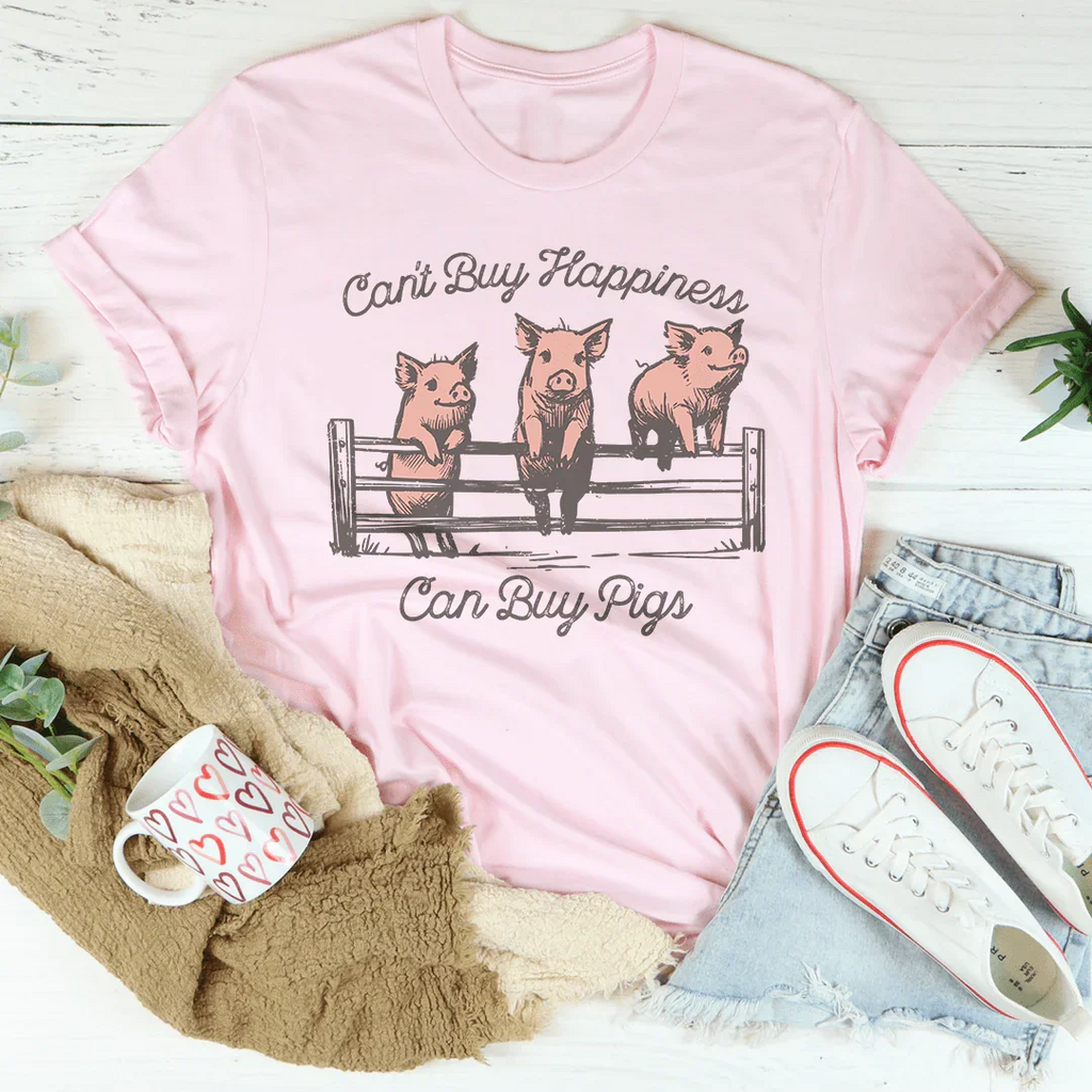 Can't Buy Happiness Can Buy Pigs Tee Peachy Sunday