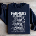 Can't Get Drunk Without Farmers Sweatshirt Peachy Sunday