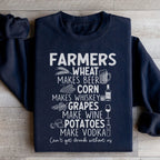 Can't Get Drunk Without Farmers Sweatshirt Peachy Sunday
