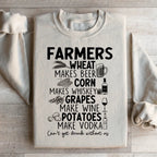 Can't Get Drunk Without Farmers Sweatshirt Peachy Sunday
