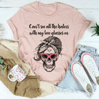 Can't See All The Haters With My Love Glasses On Tee