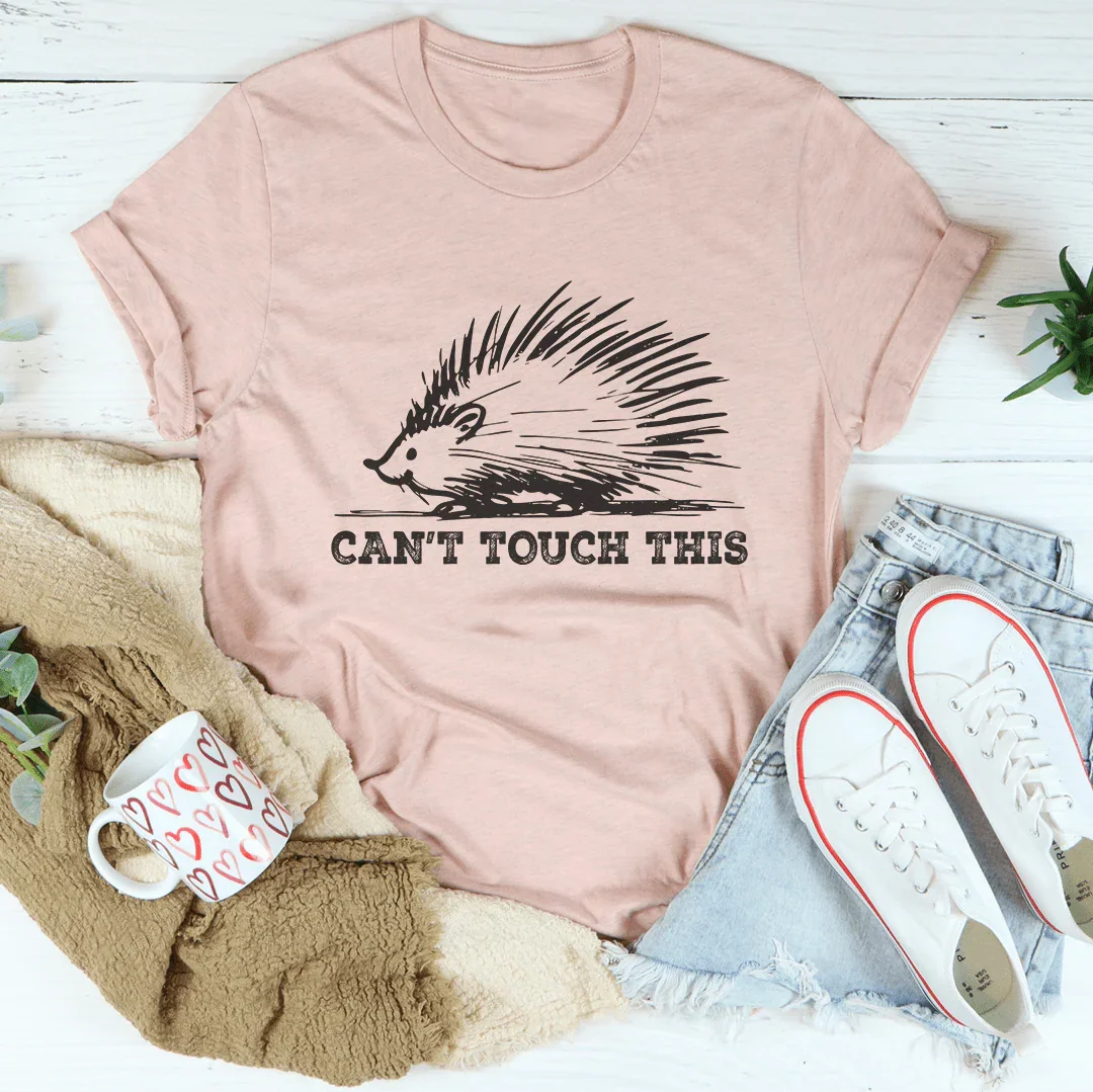 Can't Touch This Tee Peachy Sunday