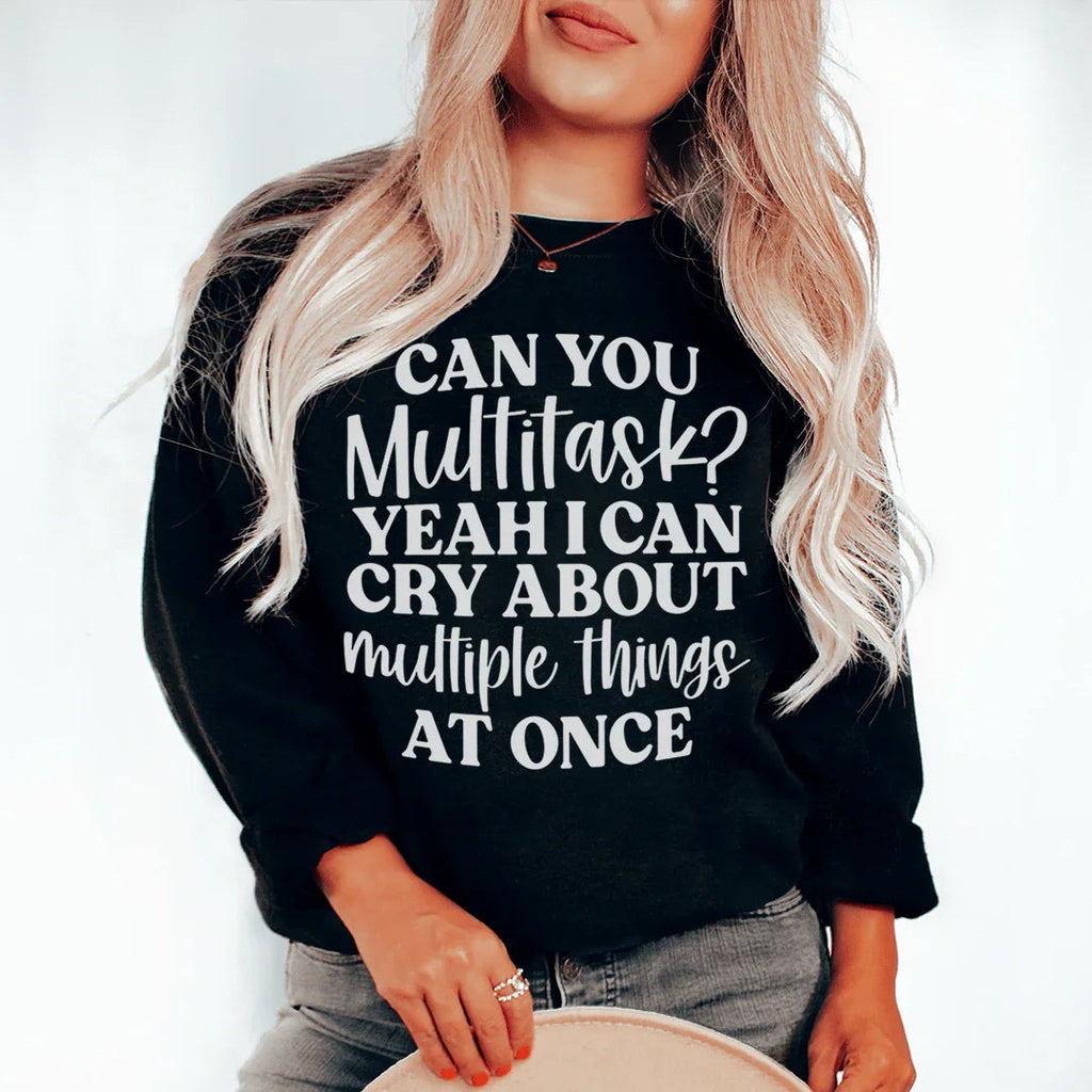 Can You Multitask Sweatshirt Peachy Sunday