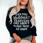 Can You Multitask Sweatshirt Peachy Sunday
