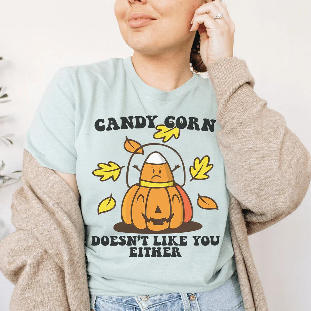 Candy Corn Doesn't Like You Either Tee Peachy Sunday