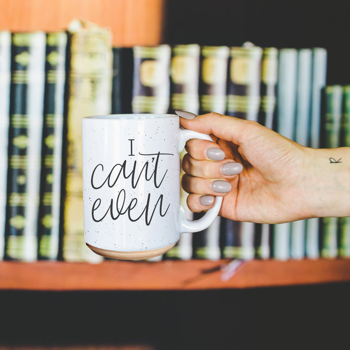 I Can't Even 16oz Funny Ceramic Coffee Mug Sarcastic Gift BandsCo Straps