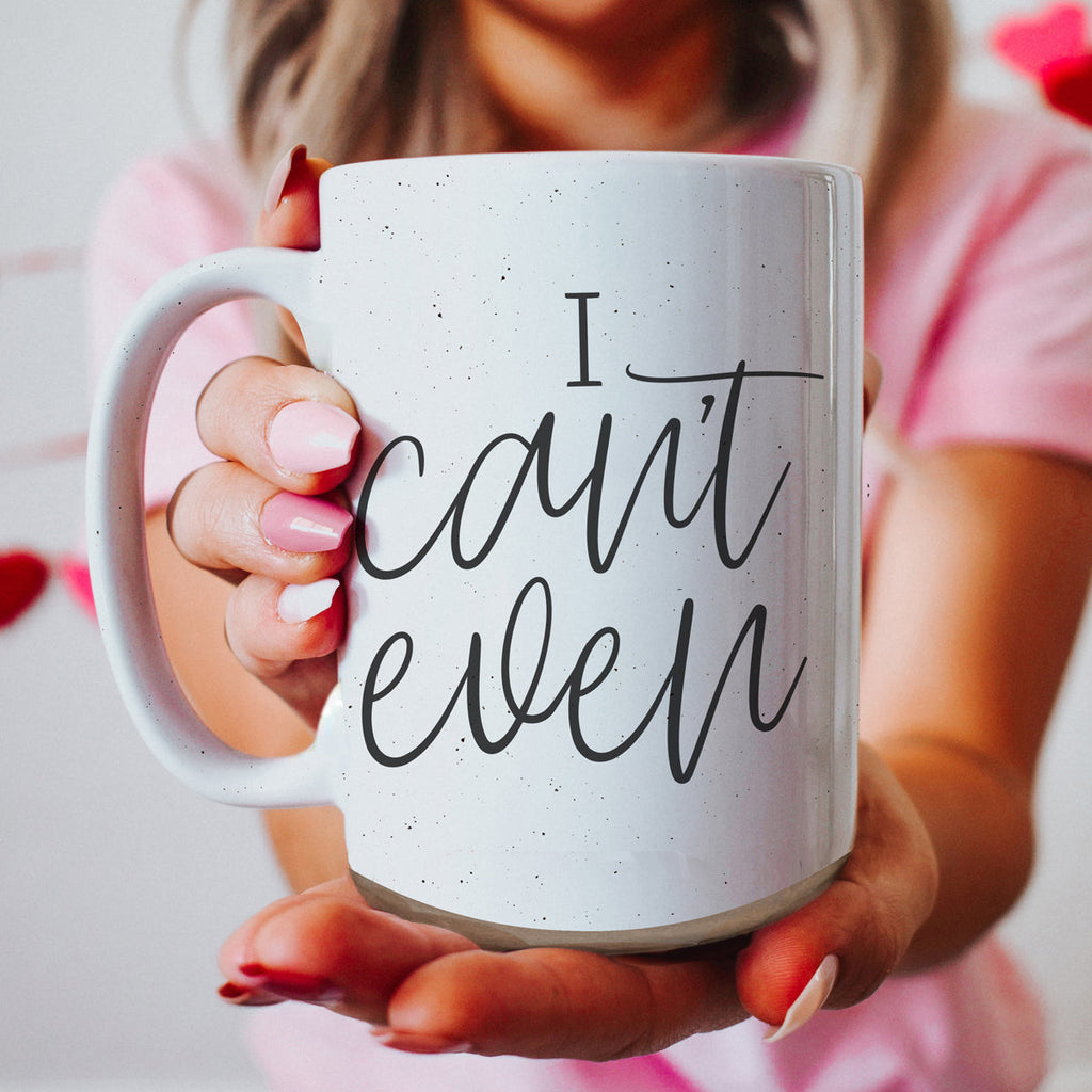 I Can't Even 16oz Funny Ceramic Coffee Mug Sarcastic Gift BandsCo Straps