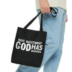 Large Tote Bag have Questions God has Answers Print