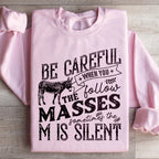 Careful When You Follow The Masses Sweatshirt Peachy Sunday