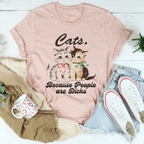 Cats Because People Are D* Tee Peachy Sunday