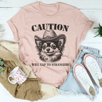 Caution Will Yap To Strangers Tee Peachy Sunday