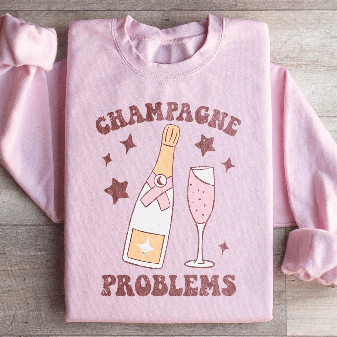 Champagne Problems Sweatshirt Peachy Sunday