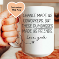 Chance Made Us Coworkers Custom Mug Peachy Sunday