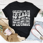 Cheating On Me Is Easy Finding Out Why Your Car Won't Start Is Expensive Tee Peachy Sunday