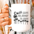 Chill Leave The Judgin' To Jesus Ceramic Mug 15 oz Peachy Sunday