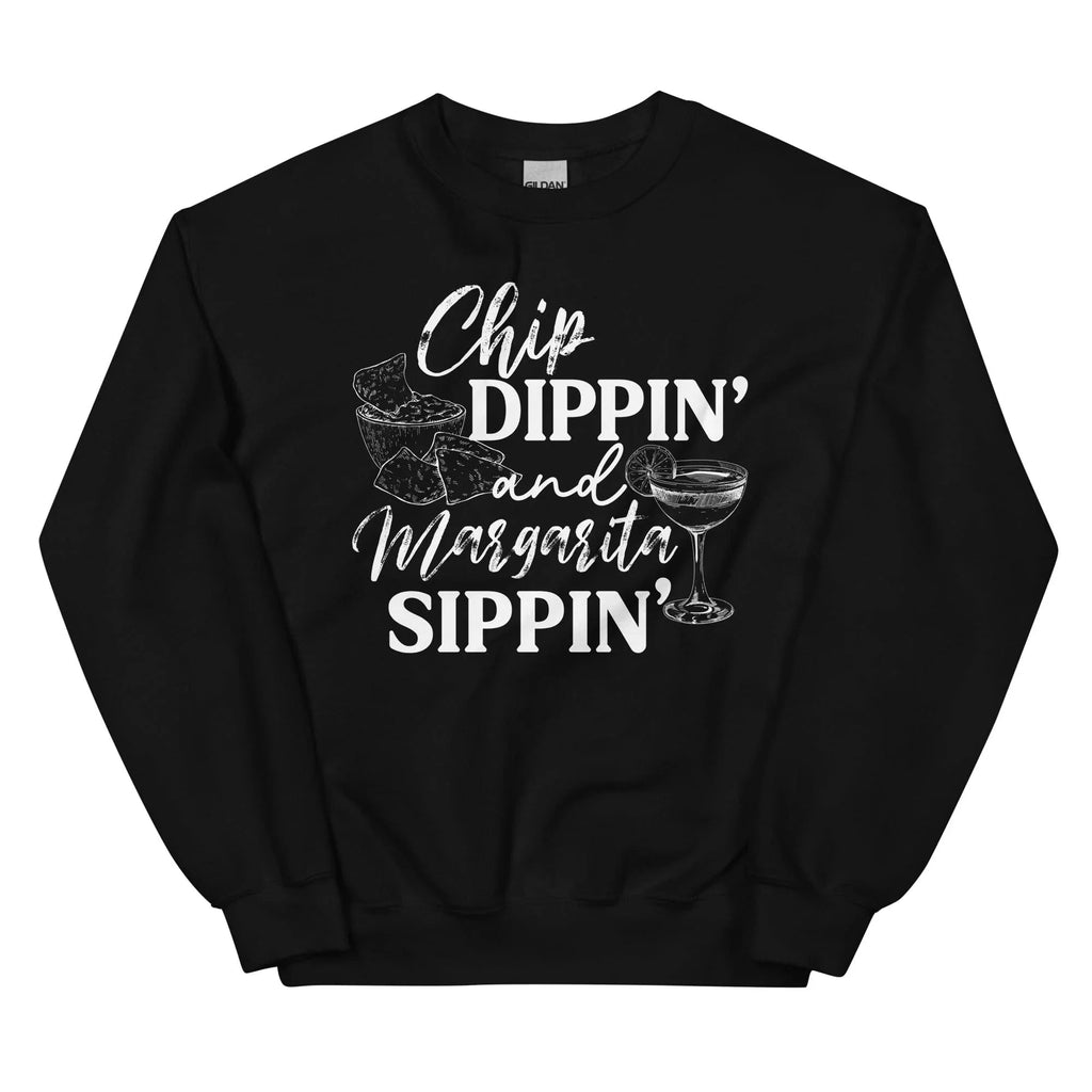 Chip Dippin And Margarita Sippin Sweatshirt Peachy Sunday