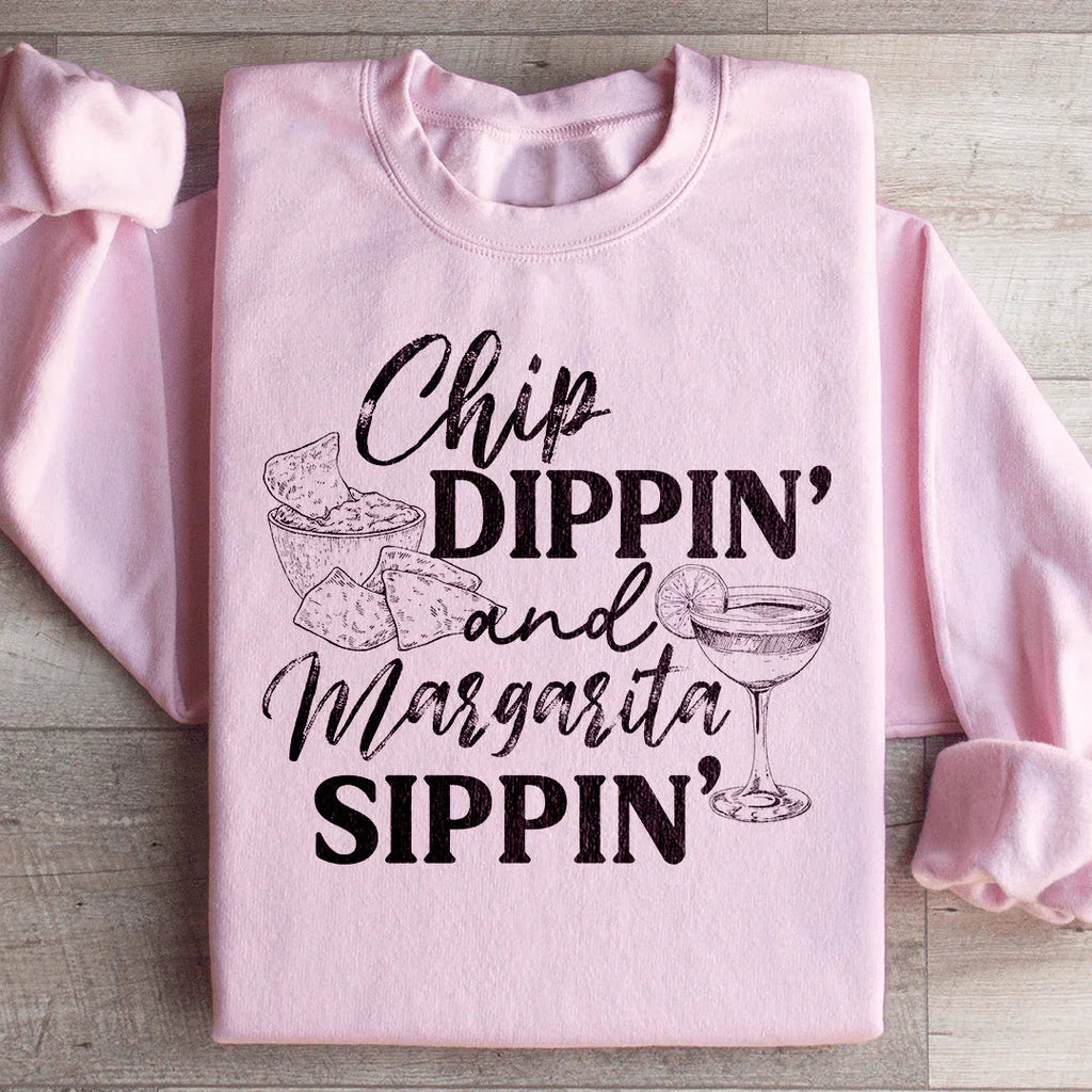 Chip Dippin And Margarita Sippin Sweatshirt Peachy Sunday