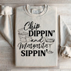 Chip Dippin And Margarita Sippin Sweatshirt Peachy Sunday