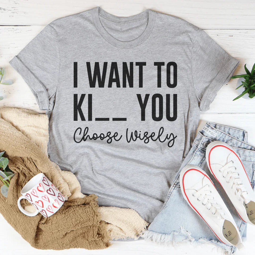 Choose Wisely Tee Peachy Sunday