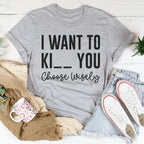 Choose Wisely Tee Peachy Sunday