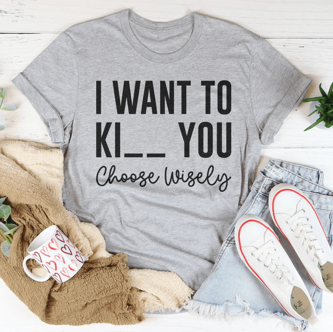 Choose Wisely Tee Peachy Sunday