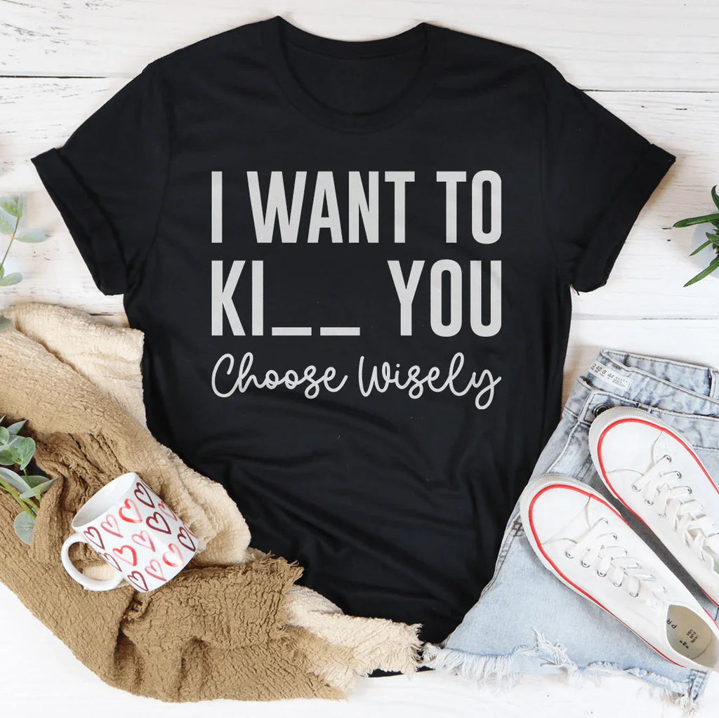 Choose Wisely Tee Peachy Sunday