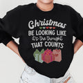 Christmas Be Looking Like Sweatshirt Peachy Sunday