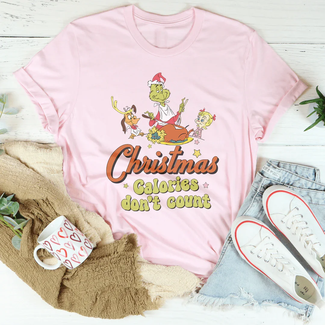 Christmas Calories Don't Count Tee