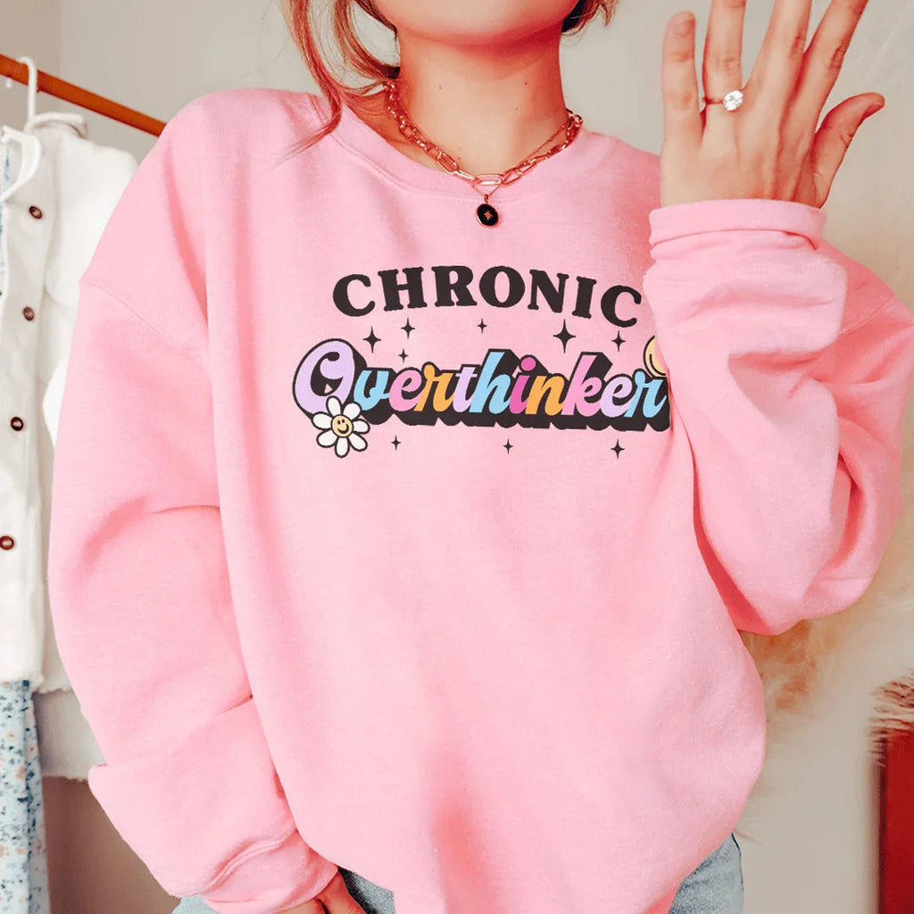 Chronic Overthinker Sweatshirt Peachy Sunday